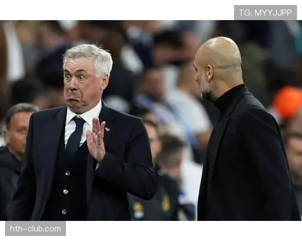 安切洛蒂再战瓜迪奥拉：巅峰战术博弈引领足球新风向